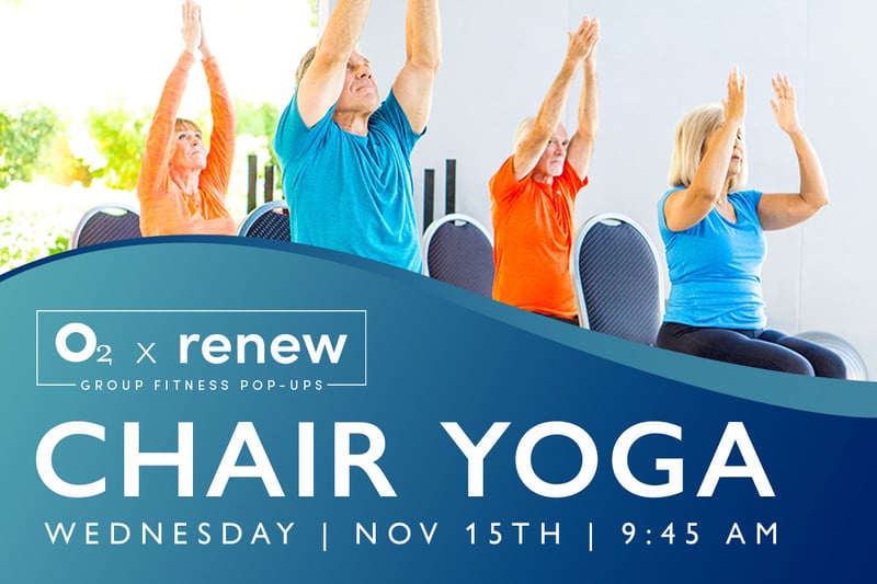 O2 x Renew: Chair Yoga