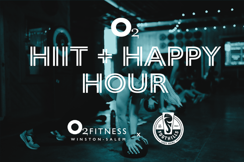 Join O2 Fitness-Winston Salem at Foothills Brewing for some HIIT and Happy Hour!
