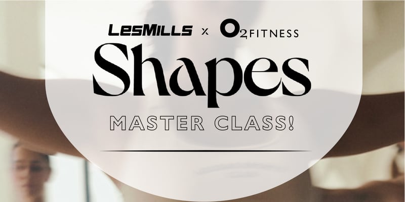 Les Mills Master Class: SHAPES Les Mills Master Class: SHAPES
