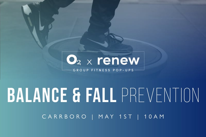 O2 x Renew: Balance & Fall Prevention O2 x Renew: Balance & Fall Prevention