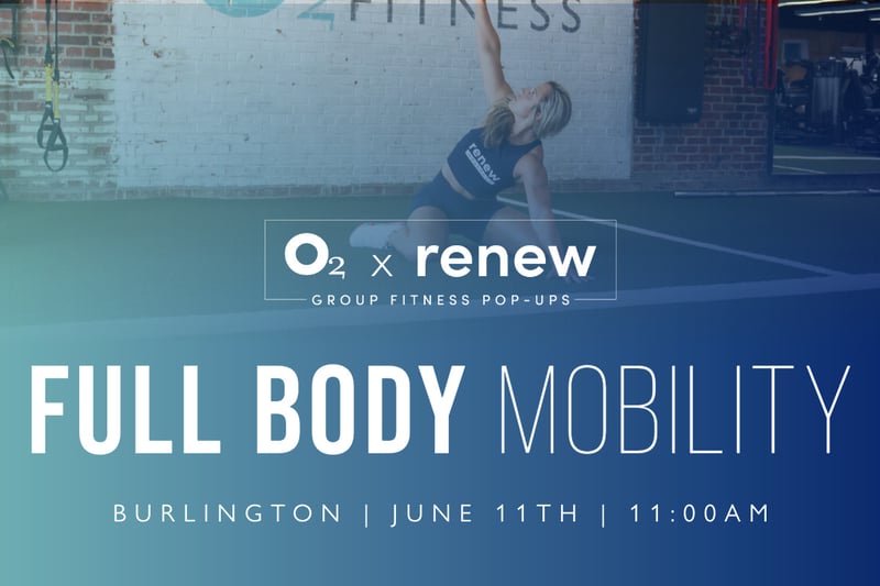 O2 x Renew: Full Body Mobility O2 x Renew: Full Body Mobility