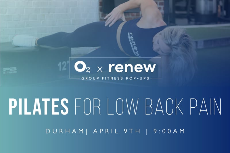 O2 x Renew: Pilates for Low Back Pain O2 x Renew: Pilates for Low Back Pain