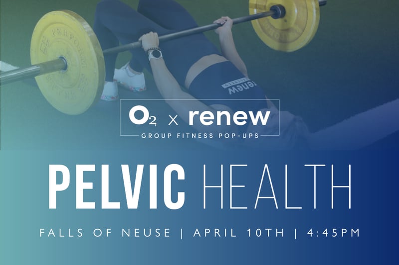 O2 x Renew: Pelvic Health