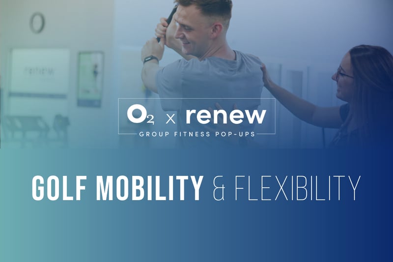 O2 x Renew: Golf Mobility