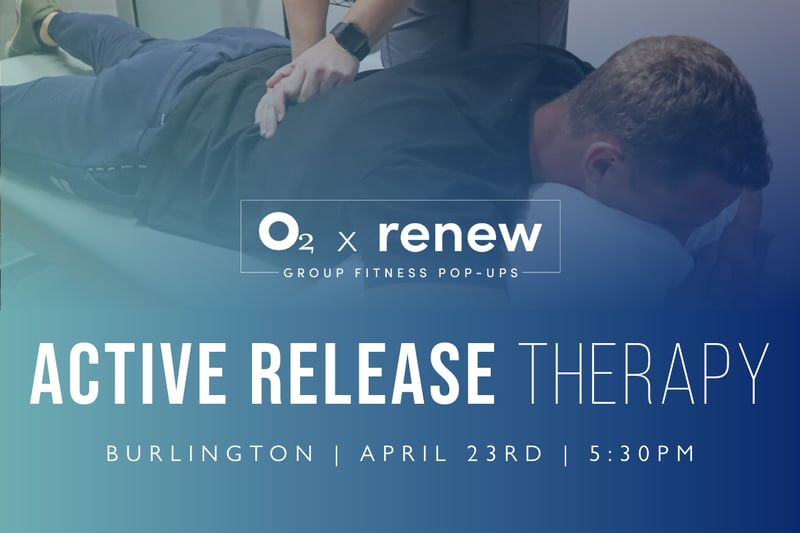 O2 x Renew: Active Release Therapy