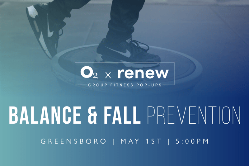 O2 x Renew: Balance & Fall Prevention O2 x Renew: Balance & Fall Prevention