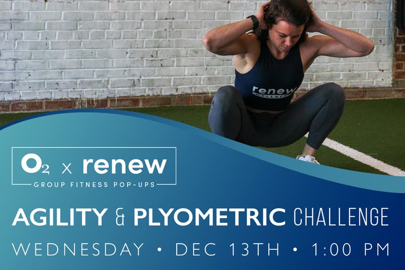 O2 x Renew: Agility & Plyometric Challenge