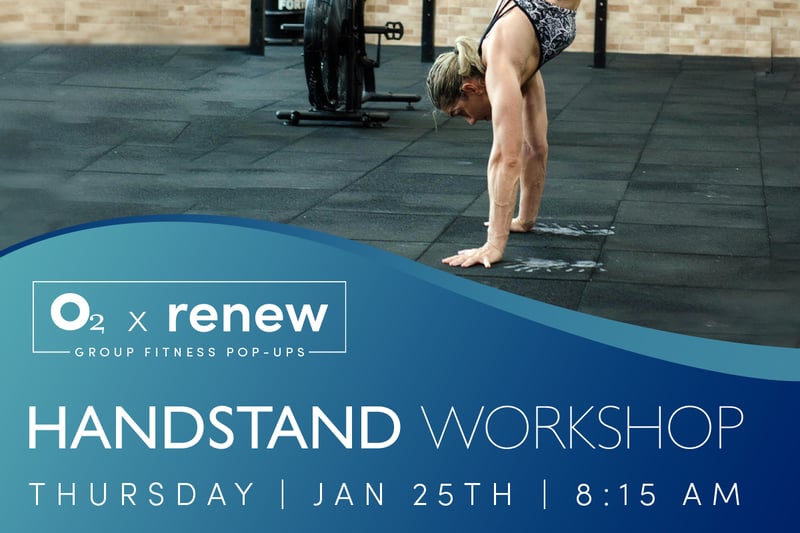 O2 x Renew: Handstand Workshop O2 x Renew: Handstand Workshop