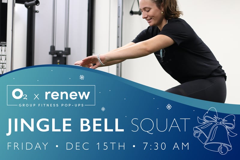 O2 x Renew: Jingle Bell Squat