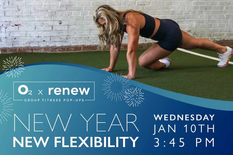O2 x Renew: New Year New Flexibility