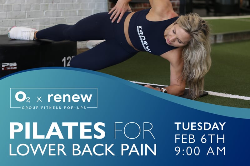 O2 x Renew: Pilates for Lower Back Pain O2 x Renew: Pilates for Lower Back Pain