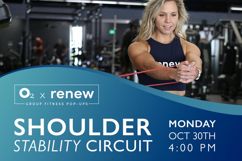 O2 x Renew: Shoulder Stability Circuit