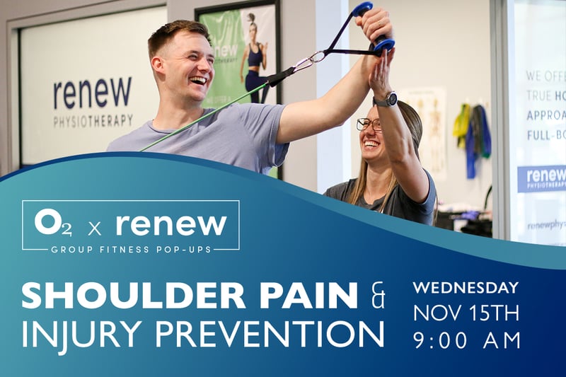 O2 x Renew: Shoulder Pain & Injury Prevention