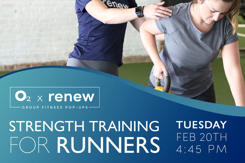 O2 x Renew: Strength Training for Runners O2 x Renew: Strength Training for Runners