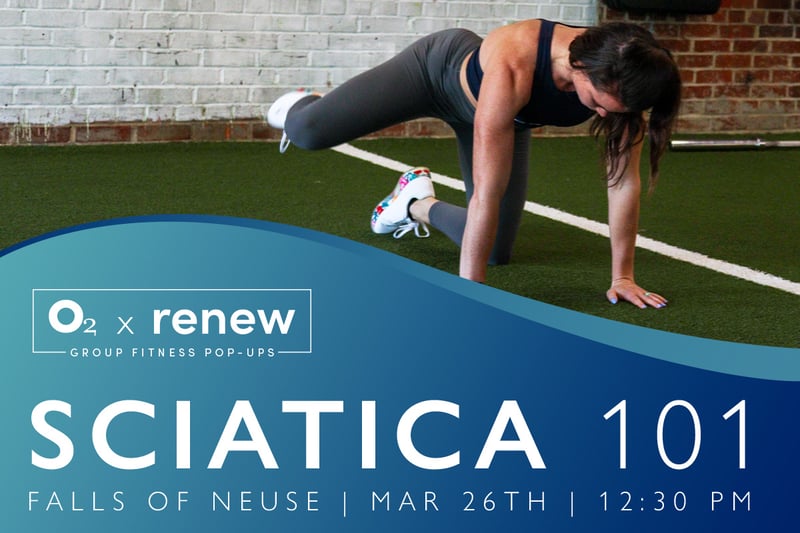 O2 x Renew: Sciatica 101