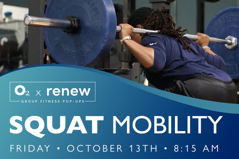 O2 x Renew: Squat Mobility