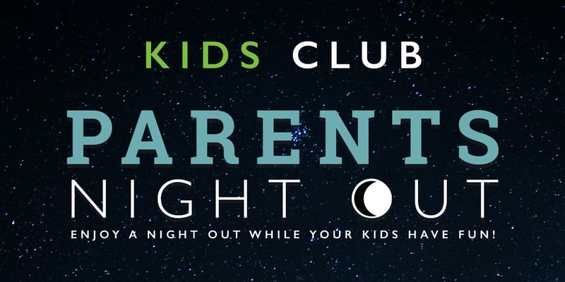 Parents Night Out Parents Night Out