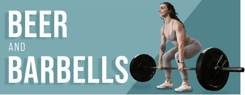 Beer and Barbells