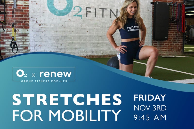 O2 x Renew: Stretches for Mobility