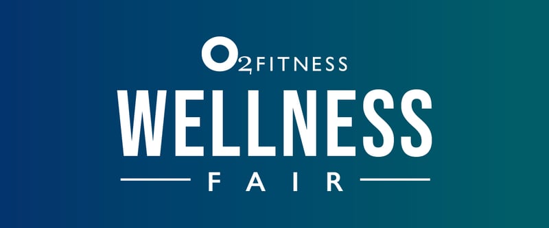 O2 Fitness Wellness Fair